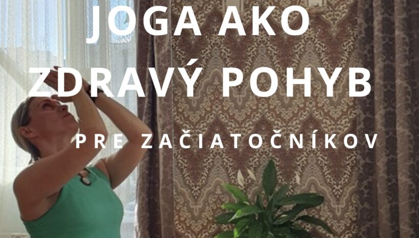 KURZ – JOGA AKO ZDRAVÝ POHYB